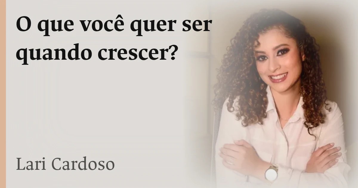 O que você quer ser quando crescer?