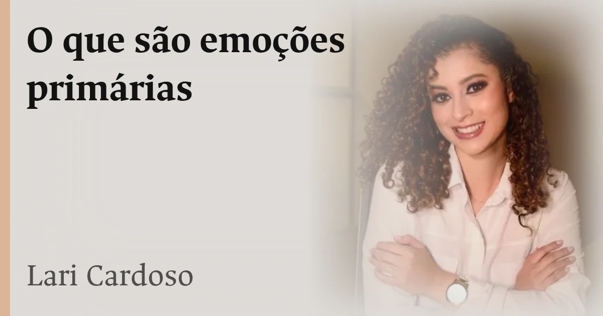 O que são emoções primárias