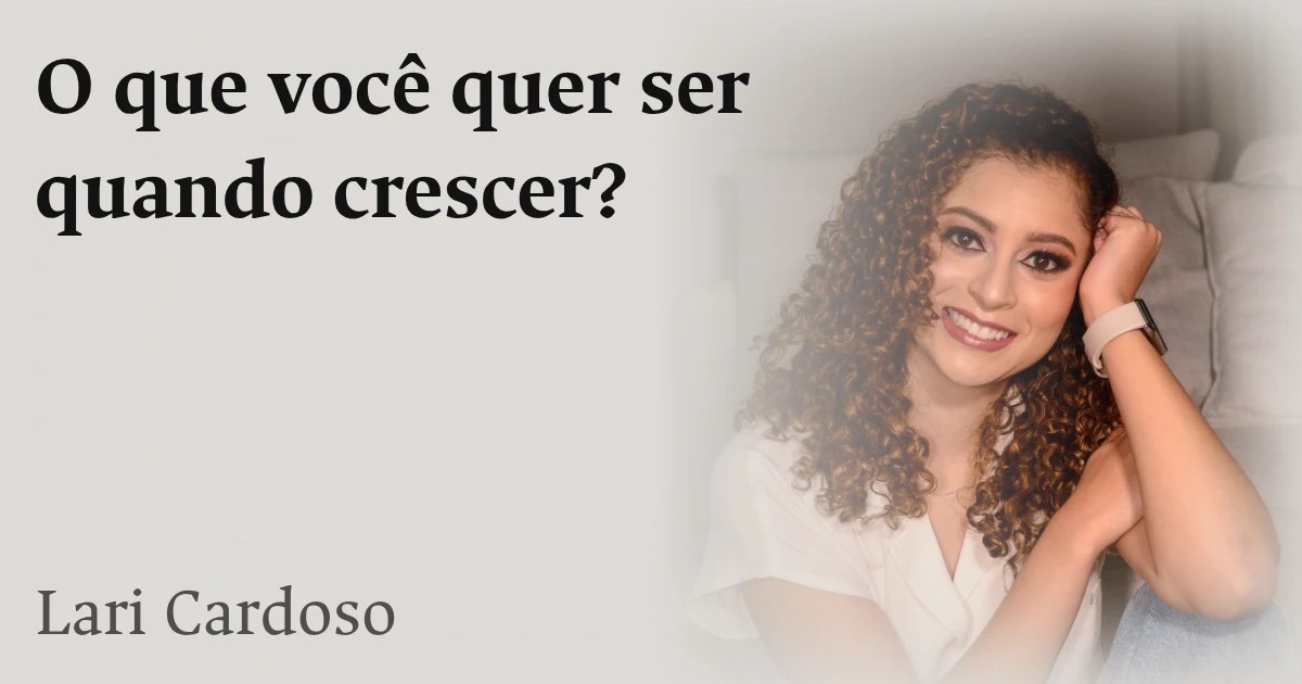 O que você quer ser quando crescer?
