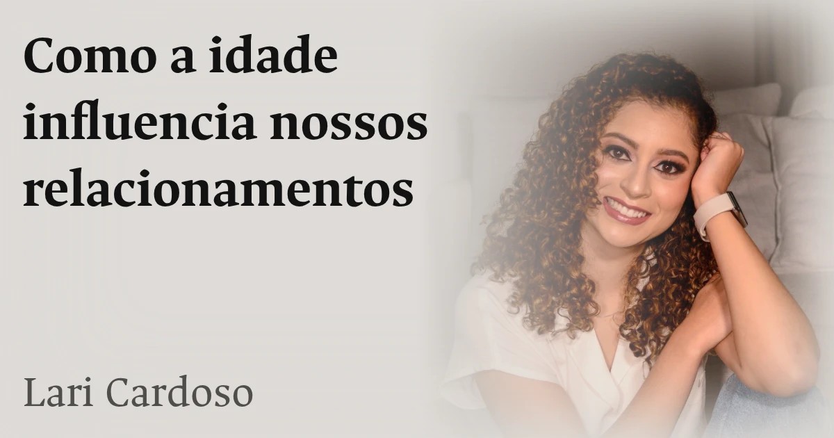 Como a idade influencia nossos relacionamentos