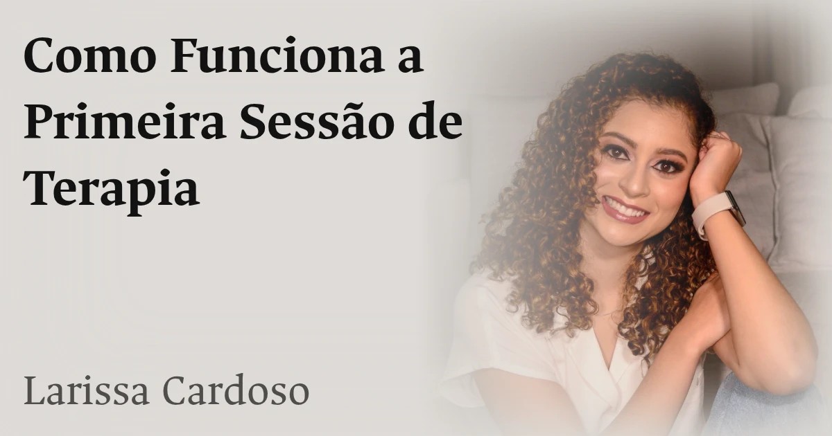Como Funciona a Primeira Sessão de Terapia