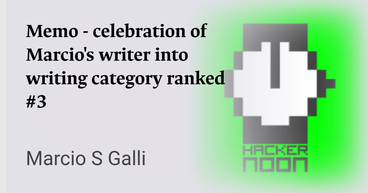 Memo - celebration of Marcio's writer into writing category ranked #3