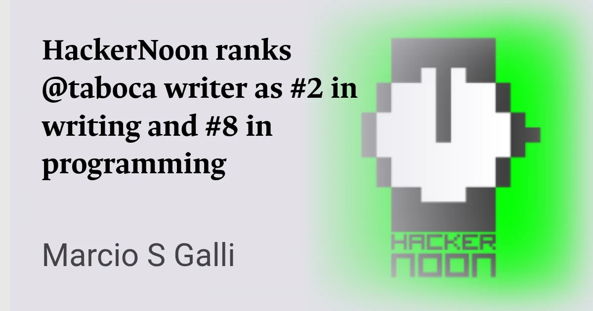 HackerNoon ranks @taboca writer as #2 in writing and #8 in programming