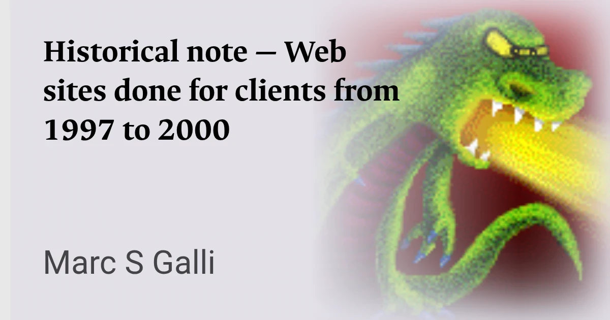 Historical note — Web sites done for clients from 1997 to 2000