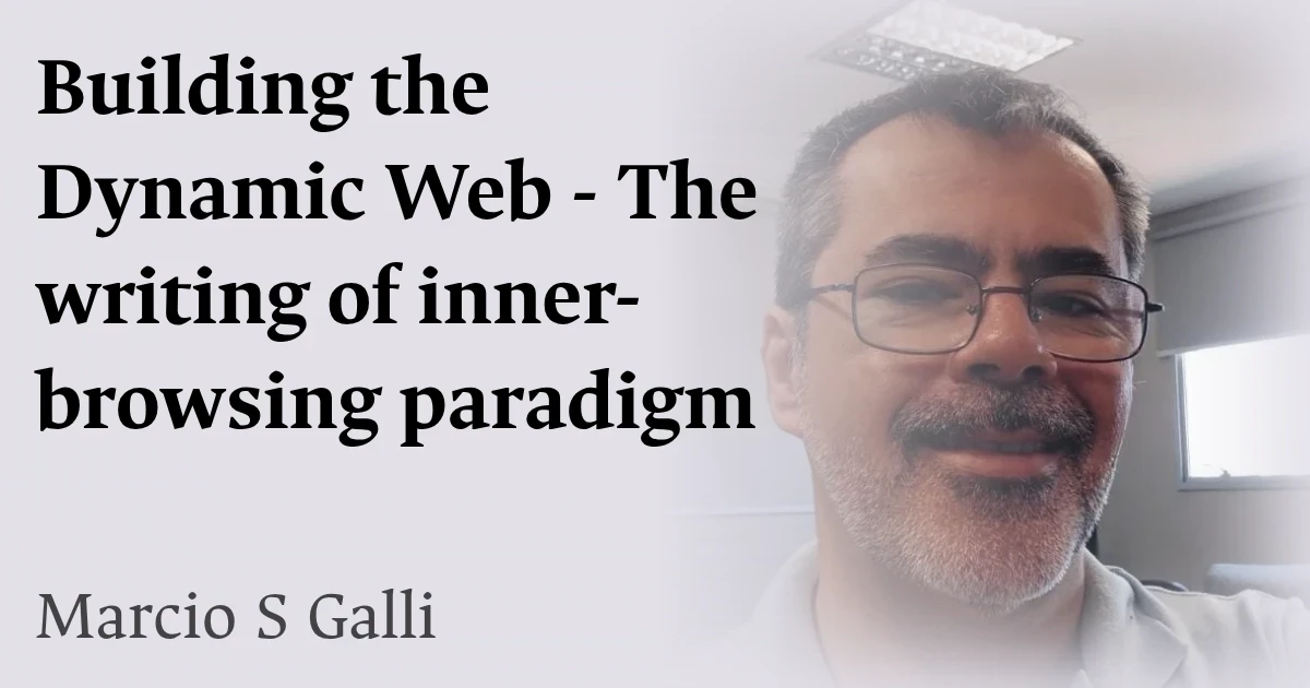 Building the Dynamic Web - The writing of inner-browsing paradigm