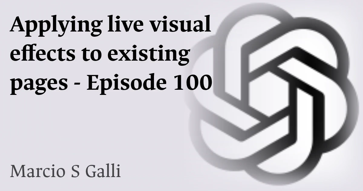 Applying live visual effects to existing pages - Episode 100