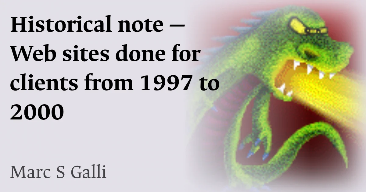 Historical note — Web sites done for clients from 1997 to 2000