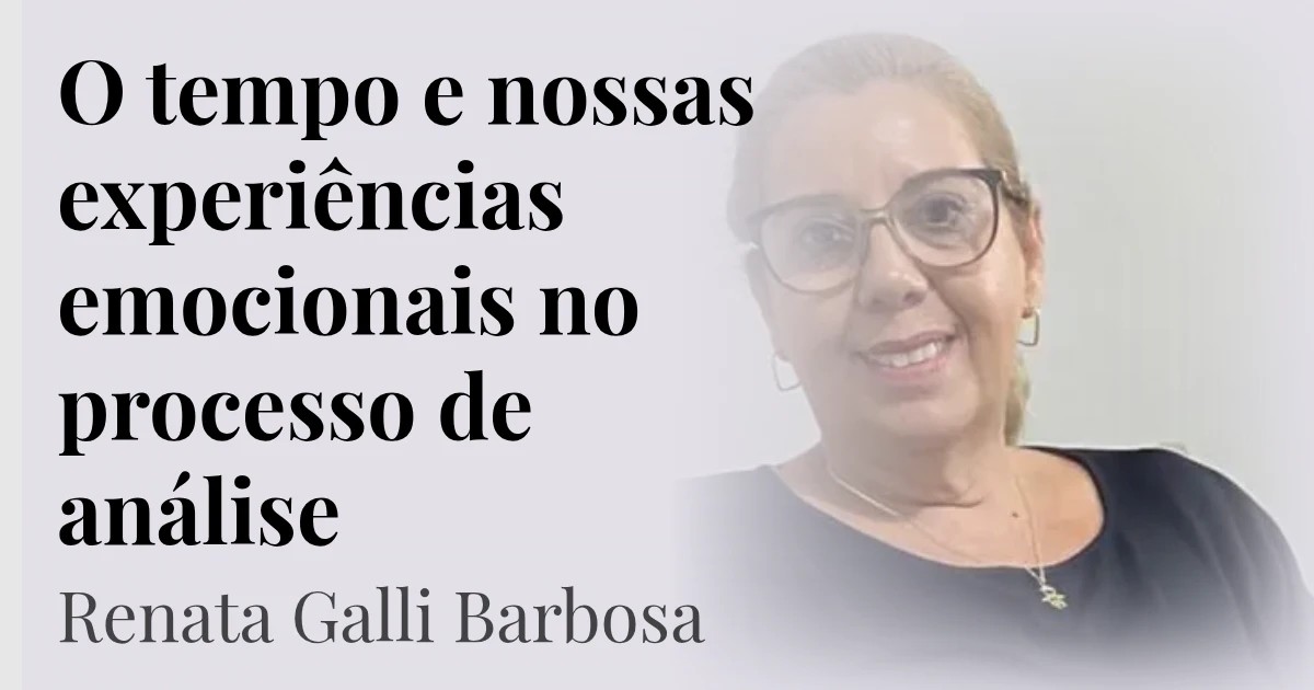 O tempo e nossas experiências emocionais no processo de análise