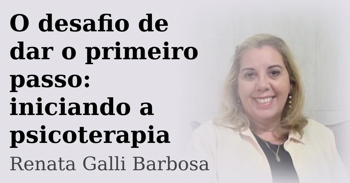 O desafio de dar o primeiro passo: iniciando a psicoterapia