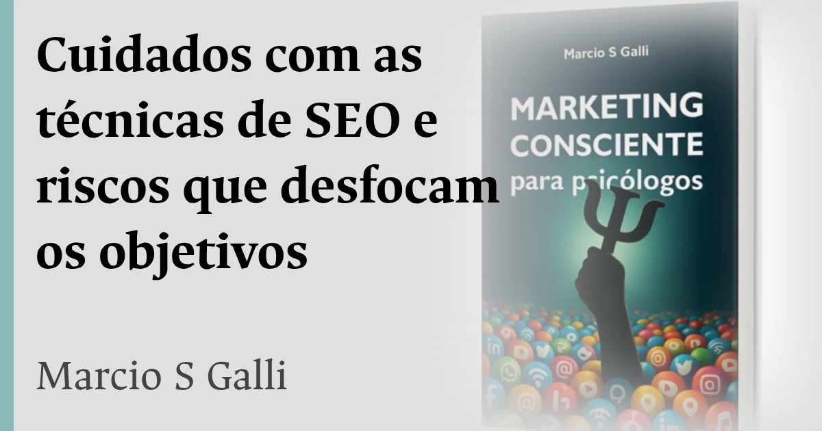 Busca frenética por resultados em SEO e risco de desfocar dos seus objetivos