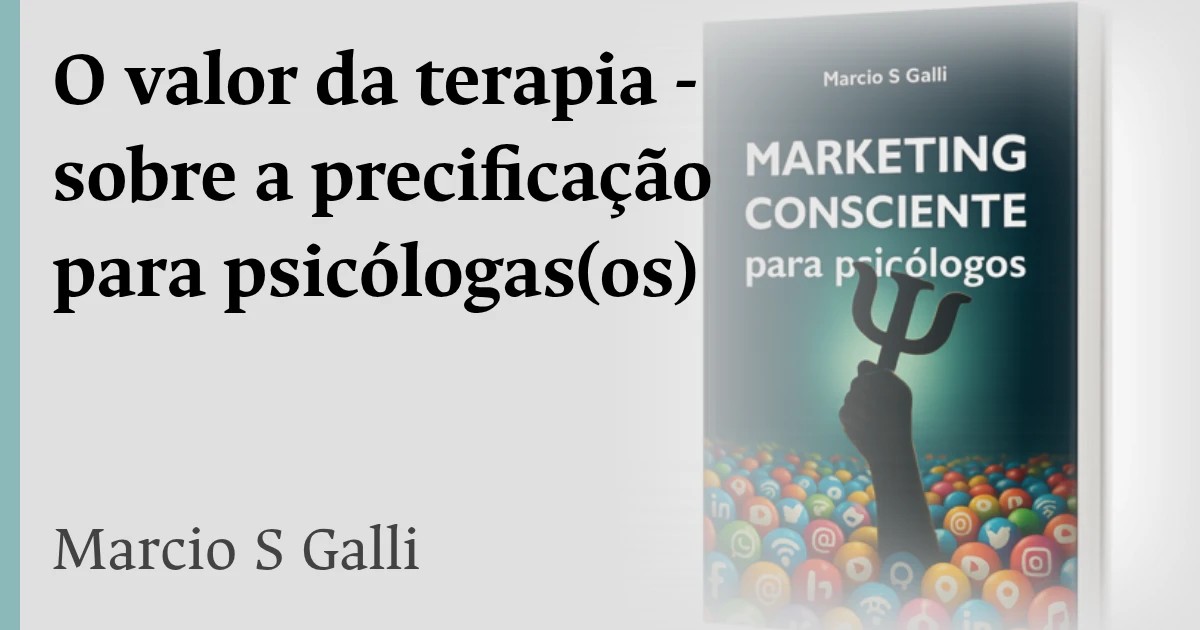 O valor da terapia - sobre a precificação para psicólogas(os)