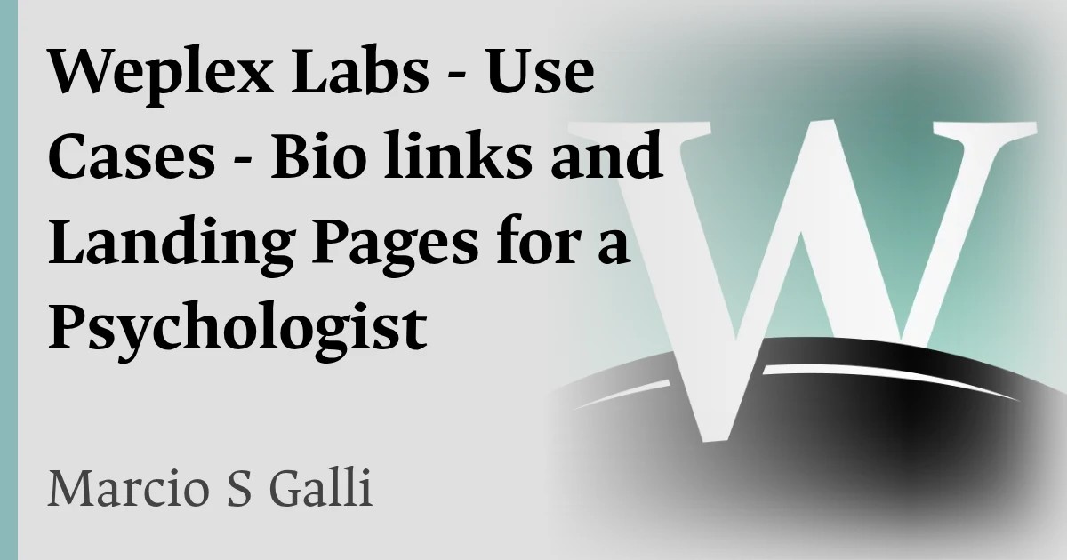 Weplex Labs - Use Cases - Bio links and Landing Pages for a Psychologist