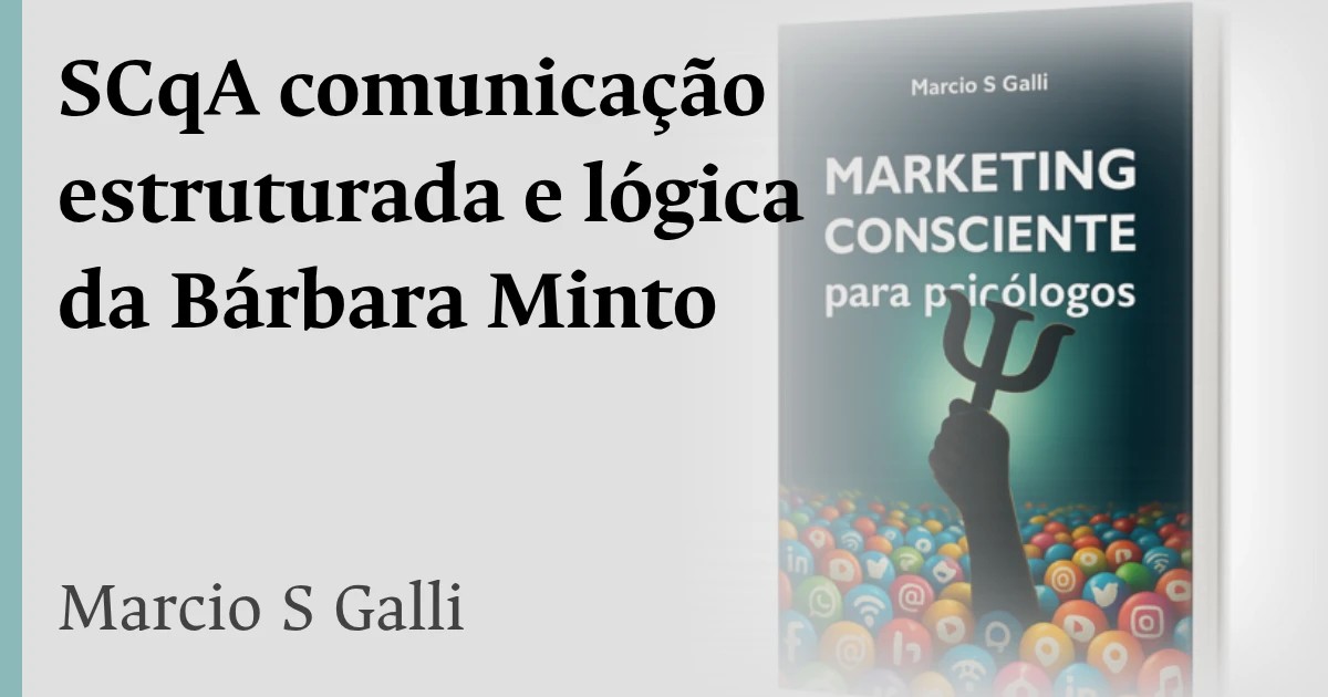 SCqA comunicação estruturada e lógica da Bárbara Minto