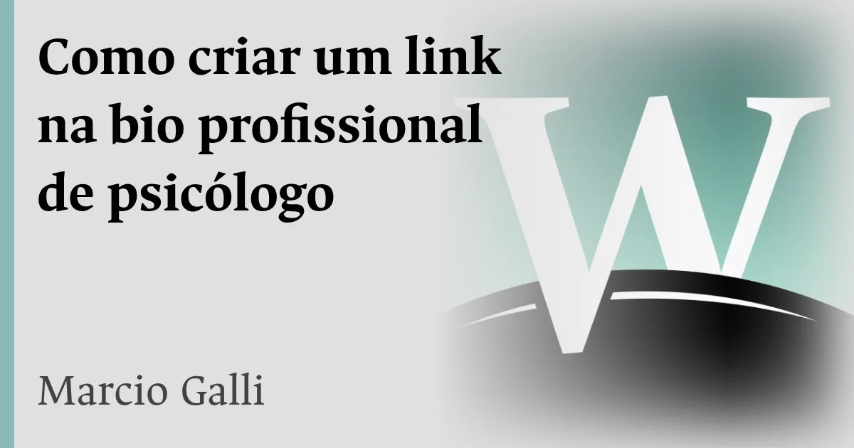 Como criar um link na bio profissional de psicólogo