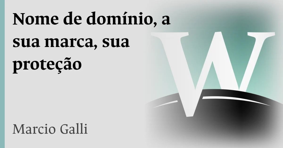 Nome de domínio, a sua marca, sua proteção