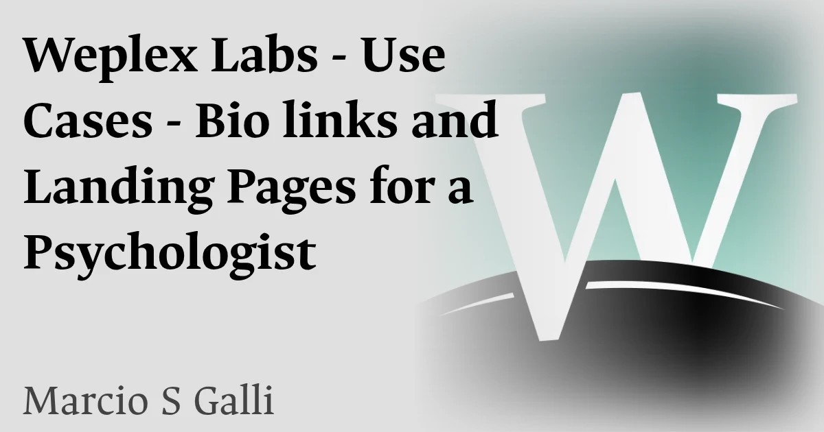 Weplex Labs - Use Cases - Bio links and Landing Pages for a Psychologist