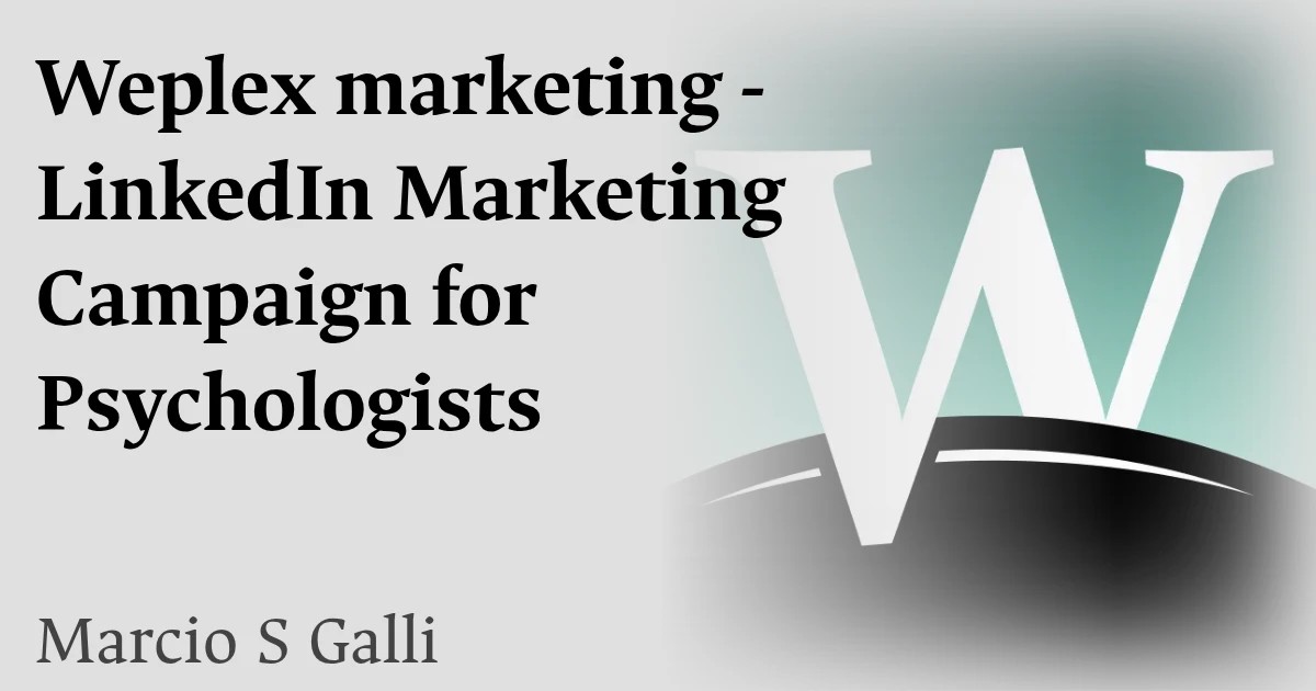 Weplex marketing - LinkedIn Marketing Campaign for Psychologists
