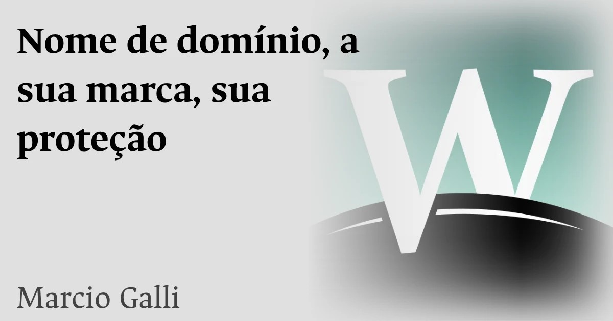 Nome de domínio, a sua marca, sua proteção