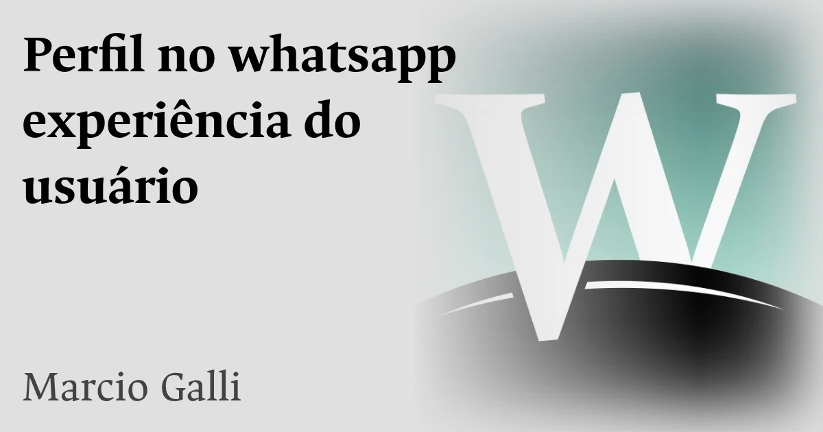 Perfil no whatsapp experiência do usuário