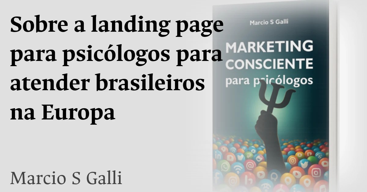Sobre a landing page para psicólogos para atender brasileiros na Europa
