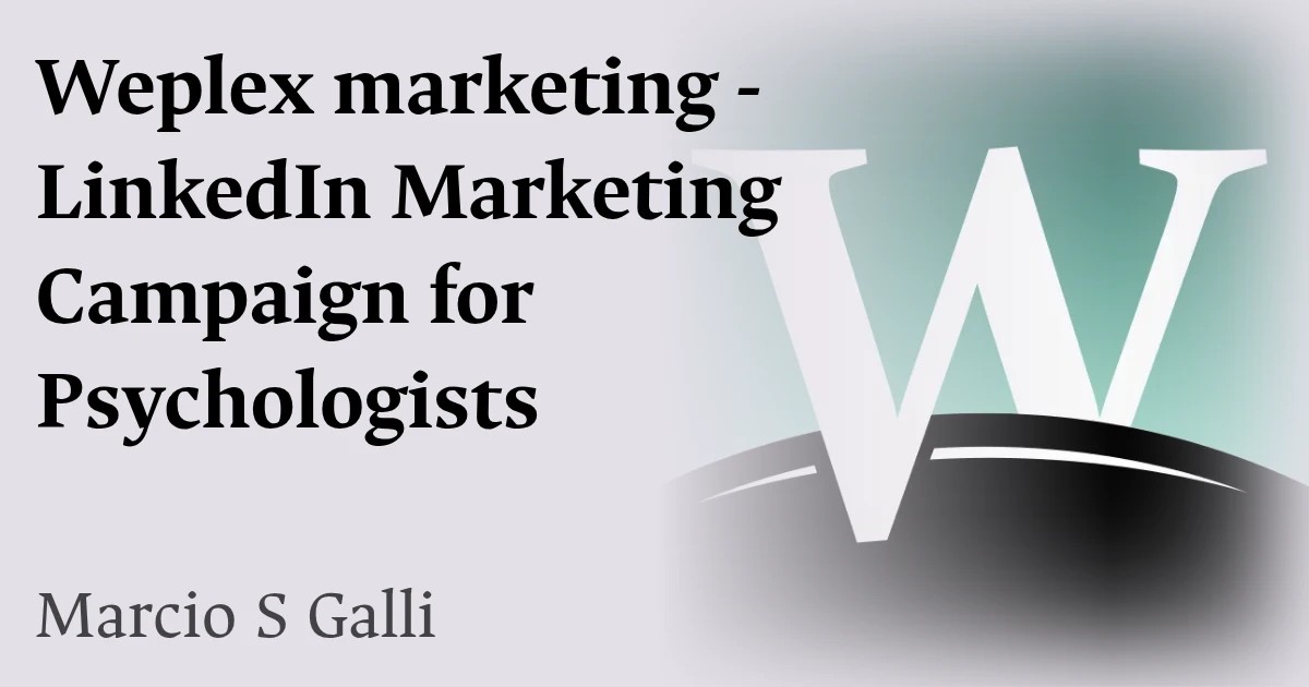 Weplex marketing - LinkedIn Marketing Campaign for Psychologists