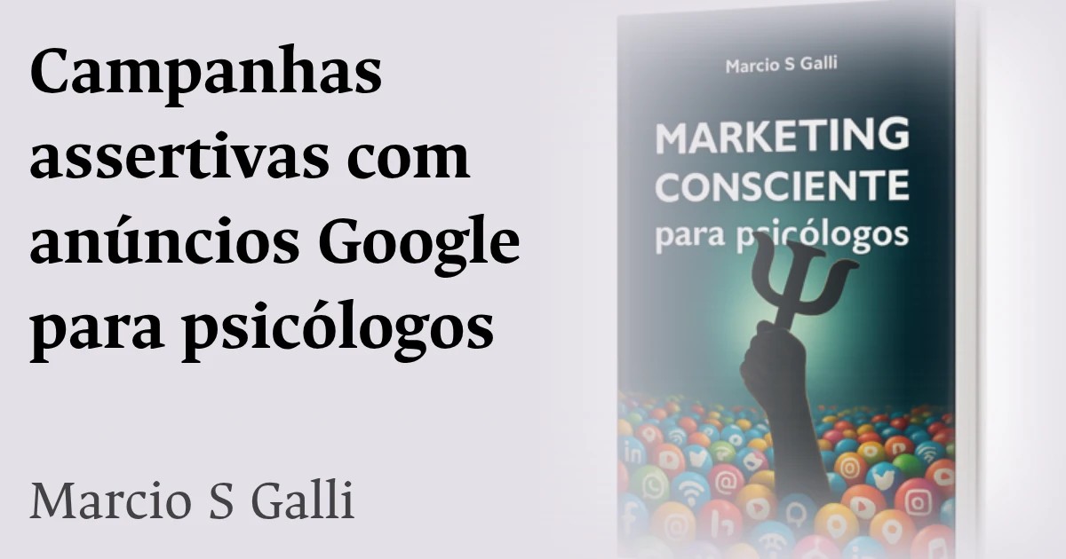 Campanhas assertivas com anúncios Google para psicólogos
