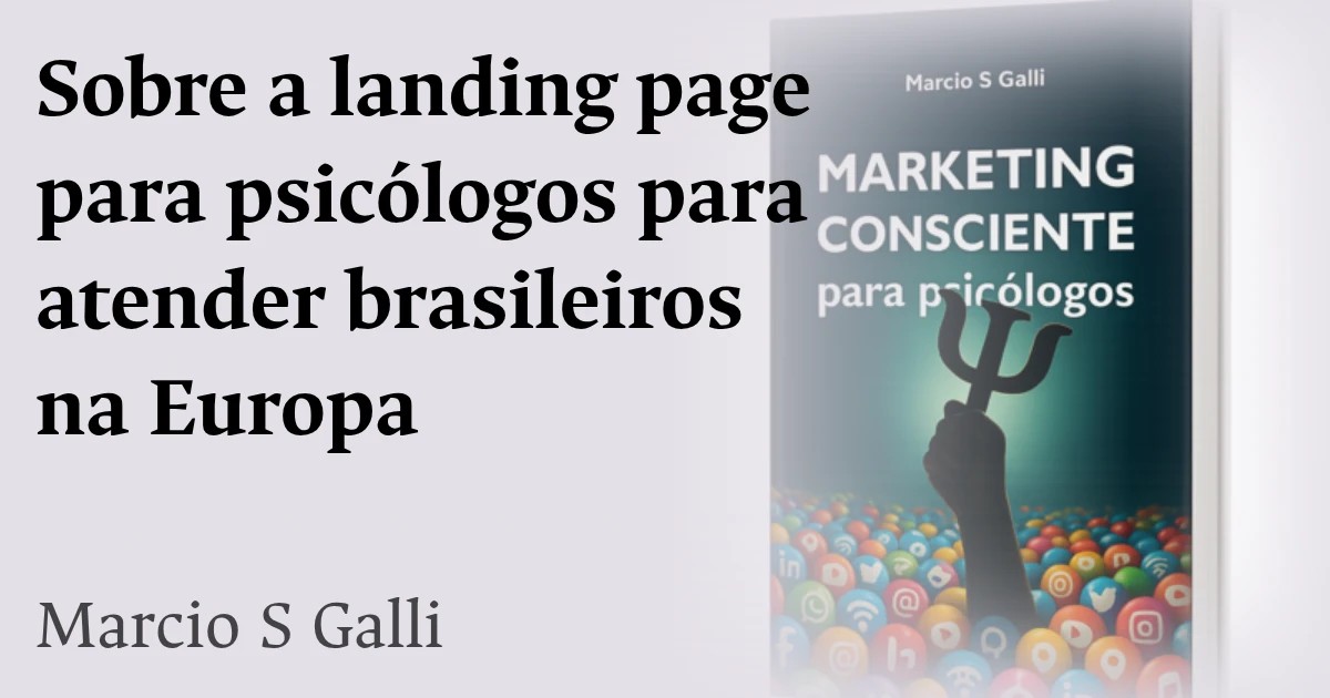 Sobre a landing page para psicólogos para atender brasileiros na Europa