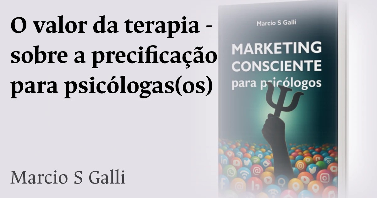 O valor da terapia - sobre a precificação para psicólogas(os)